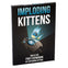 Imploding Kittens: This is The First Expansion of Exploding Kittens